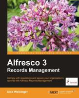 Alfresco 3 Records Management 1849514364 Book Cover