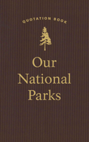 Our National Parks Quotation Book 1429094109 Book Cover