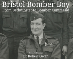 Bristol Bomber Boy - From Bedminster to Bomber Command 1739889606 Book Cover