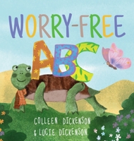 Worry-Free ABC 1737316307 Book Cover