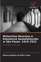 Malarstwo Beurona w klasztorze benedyktynów w São Paulo: 1914-1922: Sztuka Beuron w São Paulo (Polish Edition) 6208748615 Book Cover
