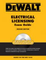 DEWALT Electrical Licensing Exam Guide, 2nd Edition: Updated for the NEC 2008 (Dewalt Exam/Certification Series) 0979740312 Book Cover