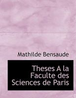 Theses a la Faculte Des Sciences de Paris 1140626809 Book Cover