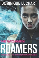 Newdawn Roamers: Prequel to the Newdawn Saga 1941954170 Book Cover
