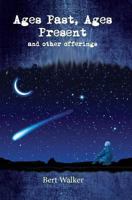 Ages Past, Ages Present: And Other Offerings 1493657593 Book Cover