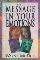 The Message in Your Emotions 0805462759 Book Cover