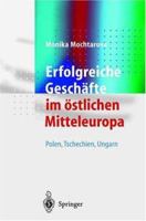 Erfolgreiche Geschäfte im östlichen Mitteleuropa: Polen,Tschechien, Ungarn 3540672117 Book Cover