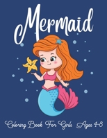 mermaid coloring book for girls ages 4-8: Cute funny Mermaids Activity Book for Kids girls boys teen students Workbook drawing. colouring colored book B08NWQZRK5 Book Cover
