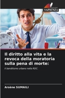 Il diritto alla vita e la revoca della moratoria sulla pena di morte (Italian Edition) 6208247837 Book Cover
