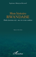 Mon histoire rwandaise. Ibuka (souviens-toi) : ma vie et mes combats (French Edition) 2343221030 Book Cover