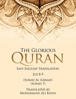 The Glorious Quran: Easy English Translation Juzz 8-9 B0GZ7DJW1C Book Cover