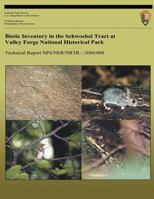 Biotic Inventory in the Schwoebel Tract at Valley Forge National Historical Park 1492804681 Book Cover