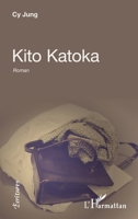 Kito Katoka: Roman (Écritures) (French Edition) 2343228191 Book Cover