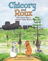 Chicory and Roux: The Creole Mouse and the Cajun Mouse 1455622370 Book Cover