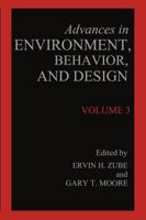 Advances in Environment, Behavior, and Design 0306436434 Book Cover