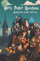 Harry Potter Quizzes & Trivia 1705870139 Book Cover