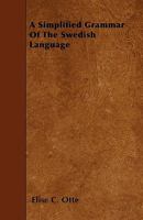 A Simplified Grammar of the Swedish Language 1014643287 Book Cover