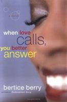 When Love Calls, You Better Answer 0767916387 Book Cover