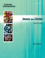 Jesus the Christ Catechist Guide 0884897621 Book Cover