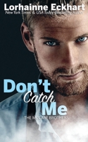 Don't Catch Me 1989698891 Book Cover