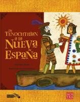 De tenochtitlan a la nueva Espana/ From Tenochtitlan to the New Spain (Historias De Verdad) 6078469916 Book Cover