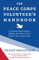 The Peace Corps Volunteer Handbook: An Unofficial Field Guide and Journal 1578266459 Book Cover