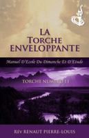 Torche Enveloppante: Torche Numero 11 1943381003 Book Cover