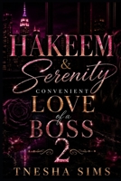 Hakeem & Serenity 2: Convenient Love of a Boss B09VLYHVN8 Book Cover