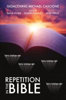 Repetition in the Bible 0996612408 Book Cover