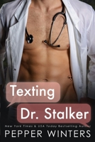 Texting Dr Stalker: Stalker Standalone Alternative Cover B0DVQBXRNL Book Cover