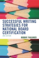 Successful Writing Strategies for National Board Certification 1475862571 Book Cover