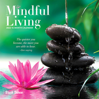 Mindful Living 2022 7 x 7 Inch Monthly Mini Wall Calendar by Brush Dance, Art Quotes Photography Inspiration 1975439791 Book Cover