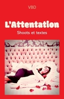 L'Attentation (French Edition) B0DXP985N7 Book Cover