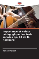 Importance et valeur pédagogique des trois sonates op. 43 de B. Romberg (French Edition) 6209437885 Book Cover