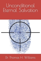 Unconditional Eternal Salvation B095GS1CJ9 Book Cover