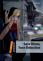 Dominoes 2e 2 Sara Dixon Teen Detective 019424573X Book Cover