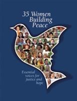 35 Women Building Peace: A Tribute to the Women PeaceMakers Program 1935212982 Book Cover