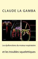 Les dysfonctions du moteur respiratoire et les troubles squelettiques 1536806625 Book Cover