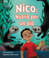 Nico: Nutria Por Un Dia [oliver's Otter Phase] 1607184672 Book Cover