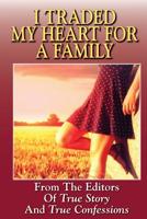 I Traded My Heart for a Family 1072948184 Book Cover