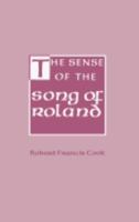 The Sense of the Song of Roland 0801419301 Book Cover