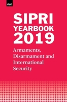 Sipri Yearbook 2019: Armaments, Disarmament and International Security 0198839995 Book Cover