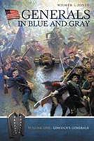 Generals in Blue and Gray: Volume One: Lincoln's General 0275983234 Book Cover