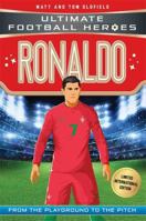 Ronaldo: Ultimate Football Heroes 1786069377 Book Cover