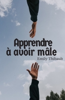 Apprendre à avoir mâle B085RTKN9Z Book Cover