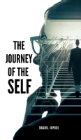The Journey of the Self: Author my self B0F5CH4WZ7 Book Cover