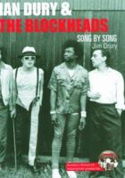 Ian Dury & the Blockheads: Song by Song 1860745571 Book Cover