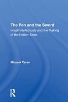 The Pen And The Sword: Israeli Intellectuals And The Making Of The Nation-state 0367310163 Book Cover