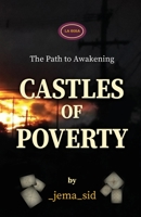 Castles of Poverty 1685742289 Book Cover