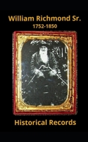 William Richmond Sr. (1752-1850): Historical Records B08JRDJFWB Book Cover
